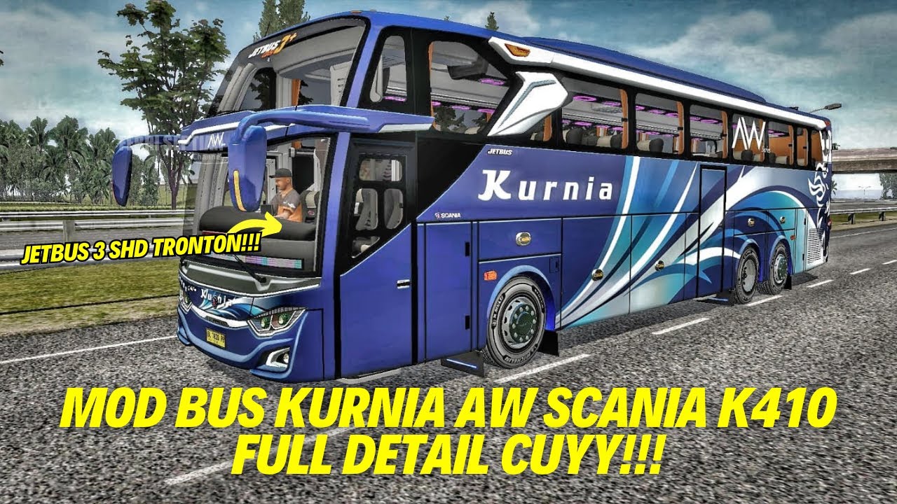 Bus Kurnia Alan Walker Jetbus 3+ SHD Scania K410 Air Suspension Mod