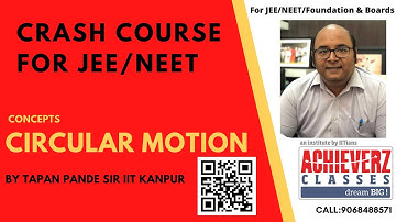 Circular Motion Concepts for Crash Course JEE main & NEET