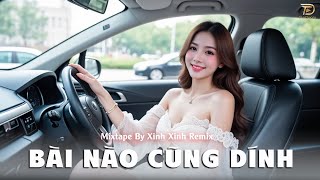 BÀI NÀO CŨNG DÍNH - MIXTAPE HOUSE LAK & DEEP HOUSE CỰC HAY - NHẠC REMIX DEEP HOUSE HAY NHẤT 2025