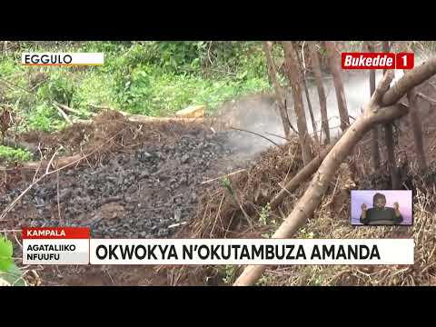 Agataliikonfuufu Okwokya n'okutambuza amanda bitereddwaako envuumbo Gavumenti erarabudde.