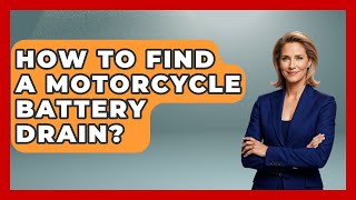 How To Find A Motorcycle Battery Drain - Ride or Die Motorcycles