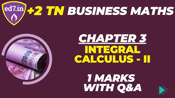 TN 12th Business Maths Chapter 3 - Integral Calculus - II #12thtn #collegestar #bookback