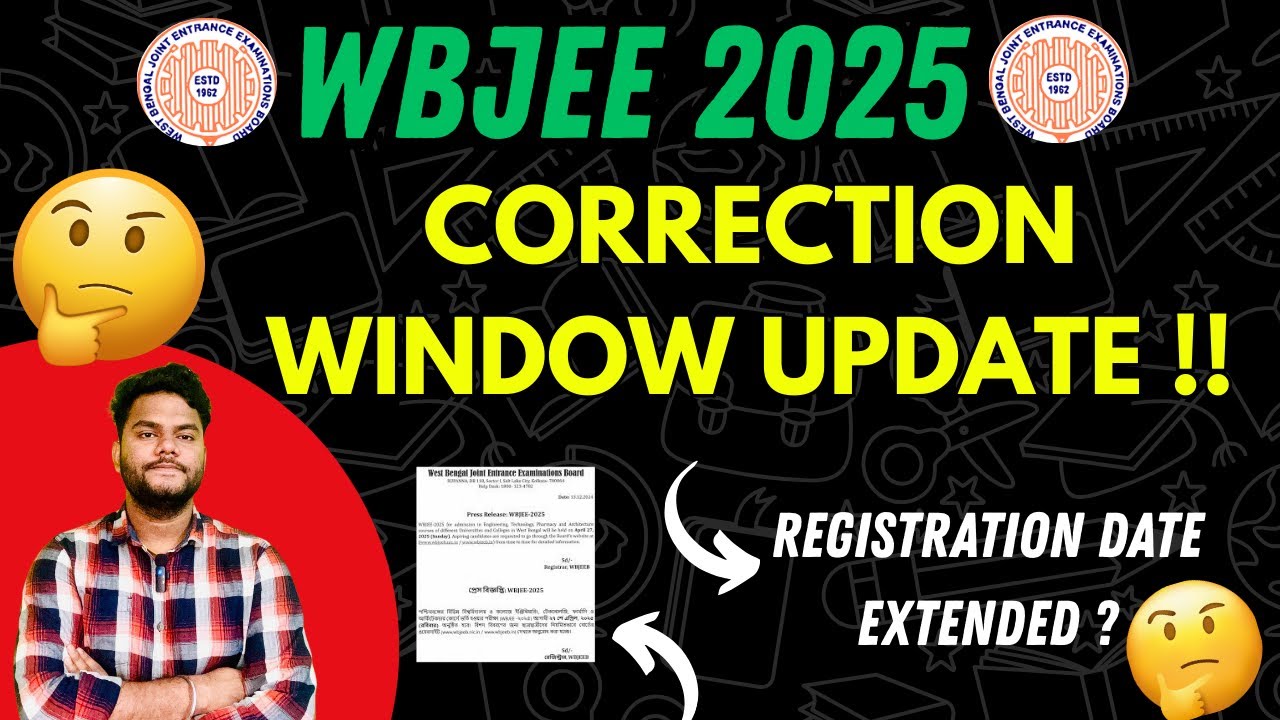WBJEE 2025 🚨CORRECTION WINDOW UPDATE 🔥| REGISTRATION DATE EXTENDED 🚨 ...