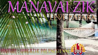 MANAVAI ZIK 08 - LIVE PAPARA