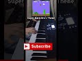 Super Mario Bros - Theme - Cover By: ThatRandomMusicGuy #mario #supermario #piano #supermariobros