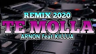 DJ TE MOLLA-ARNON Feat Killua || Terbaru 2020 ||Paling Viral di TikTok