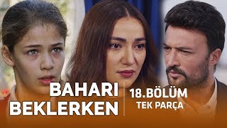 Baharı Beklerken - 18. Bölüm
