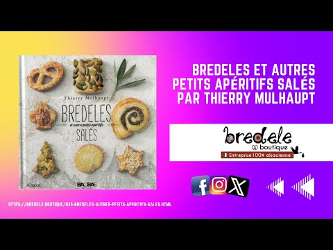 Bredeles et autres petits gâteaux d'Alsace