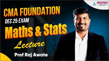 CMA Foundation | December 2025 | Maths & Stats Lec 2 | Permutation | By Prof Raj Awate