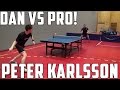 Peter Karlsson vs TableTennisDaily's Dan!