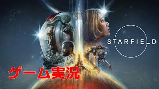 STARFIELD 4K ゲーム実況 #27