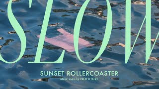 Sunset Rollercoaster - Slow / Oriental (Official Video), 2018 chords