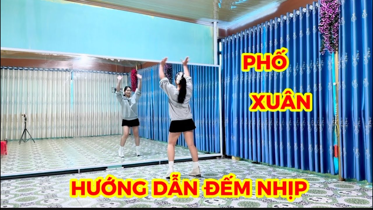 HƯỚNG DẪN NHẢY - PHỐ XUÂN / 2025 / HỒNG HUỆ