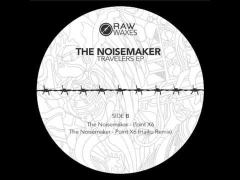 The Noisemaker — The noisemaker - Point X6 (Original mix)