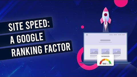 Why Site Speed Matters