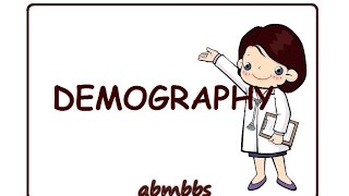 What is Demography in Community Medicine / PSM