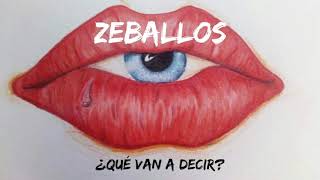 QUE VAN A DECIR? - ZEBALLOS chords