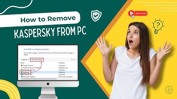How to Remove Kaspersky From PC? | Antivirus Tales