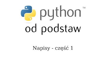 Python od podstaw - 06 - Napisy (część 1)