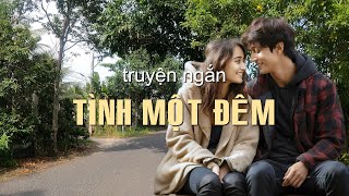 Tình một đêm | Truyện ngắn Sáng tác