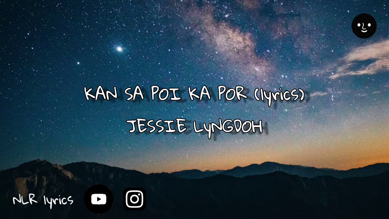 KAN SA POI KA POR lyrics   JESSIE LYNGDOH   KHASI LOVE SONG