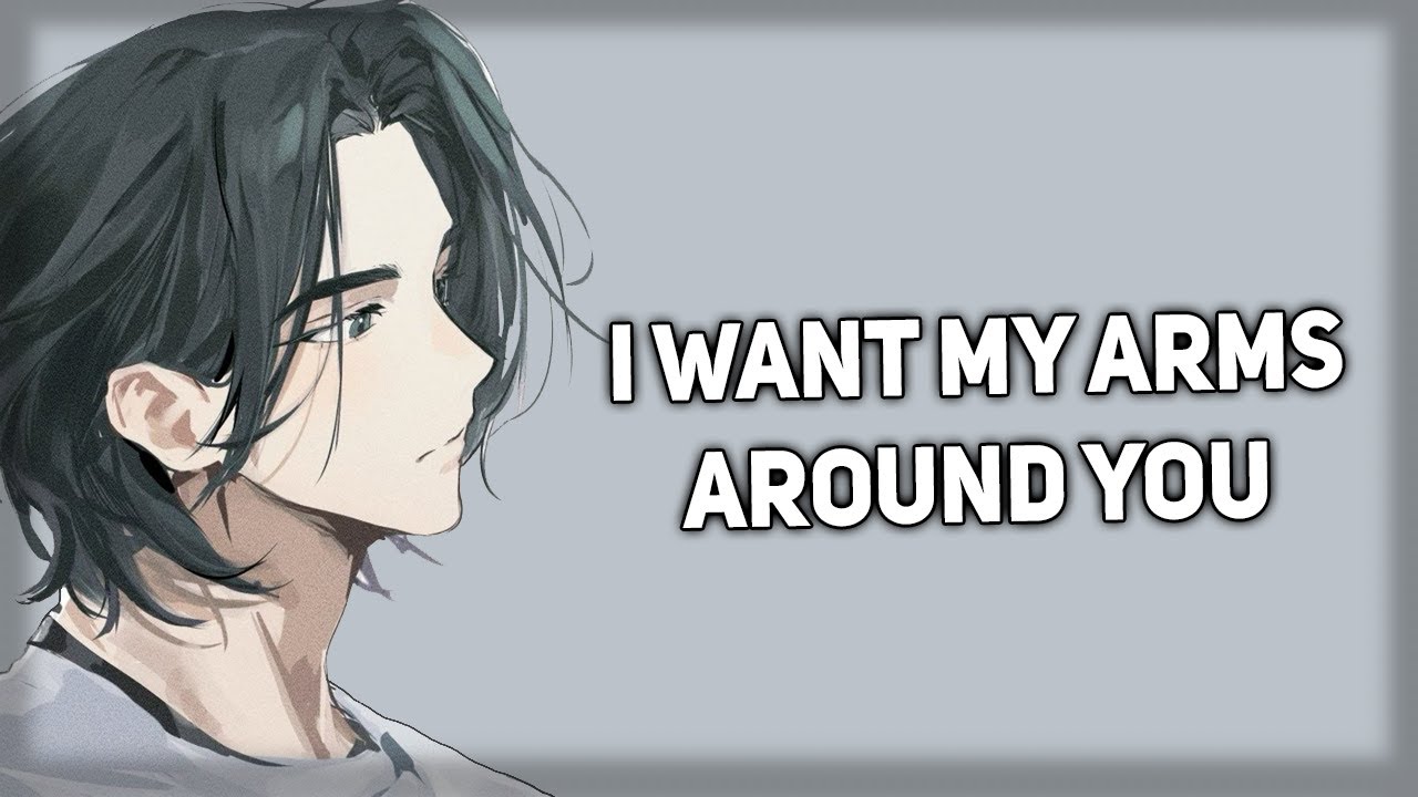 Needy boyfriend wants intimate cuddles [Comfort] [ASMR Boyfriend]