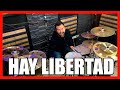 Hay libertad  art aguilera  drum cover