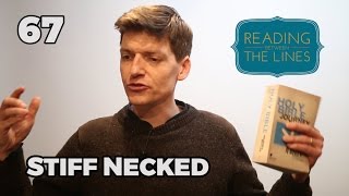 Reading Between the Lines 67 - Stiffnecked