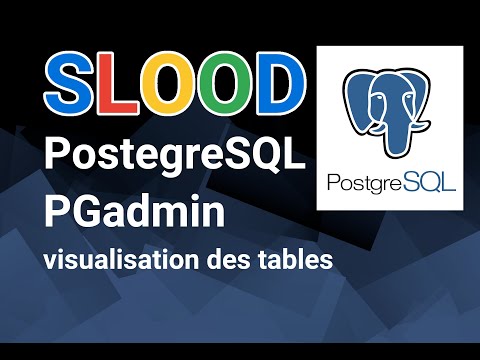 PostegreSQL et PGadmin visualisation des tables