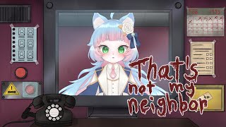 【That's not my Neighbor】要は間違い探しでしょ？いけるいける！【綵雲/個人勢VTuber】