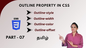OUTLINE PROPERTY IN CSS | CSS OUTLINES | CSS TUTORIAL - PART 7 | TAMIL | DEVELOPER TECHIES