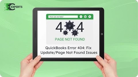 How to Fix  QuickBooks Error 404 - Page Not Found