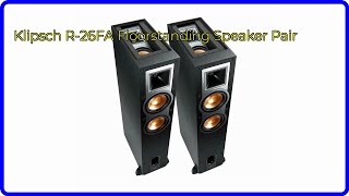 REVIEW (2026): Klipsch R-26FA Floorstanding Speaker Pair. ESSENTIAL details.