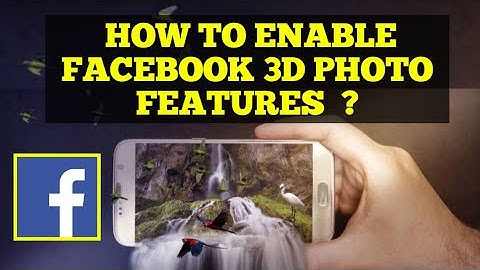 How to Enable Facebook 3D Photo Feature ? Facebook Latest Features New Features Of Facebook