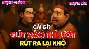 Đút Vào Thì Ướt, Rút Ra Lại Khô” – Trạng Quỳnh Khiến Cả Triều Tàu Cứng Họng