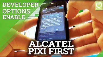 Enable USB Debugging in ALCATEL One Touch Pixi First - Developer Options