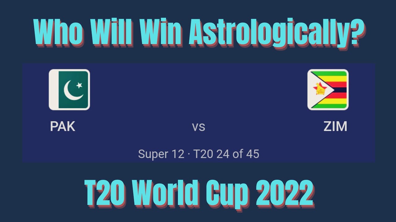 Pakistan vs Zimbabwe? Who will win? Astrological Prediction YouTube