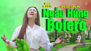 Đêm Lang Thang Một Mình Mang Theo Cõi Nhớ...MV Ngẫu Hứng Bolero - Vạn Người Rơi Lệ | Băng Nhi
