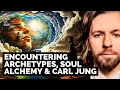 Carl jung encountering archetypes  psychological alchemy  mjdorian
