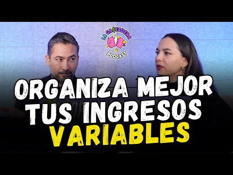 Cómo organizar tus finanzas si tienes ingresos variables