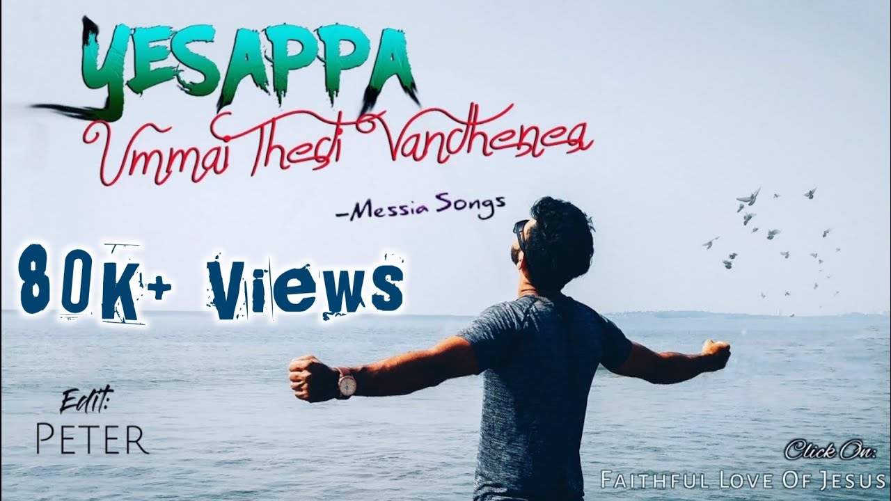 Yesappa Ummai Thedi Vandhenae  Messia Songs  Full Song Lyric Video  Tamil Christian Song