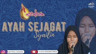 Ayah Sejagat - Al Mubarok Qudsiyyah (Cover) by Syailin