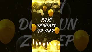 İyi Ki Doğdun Zeynep Zeynep İsmine Özel Doğum Günü Şarkıları Mutlu Yıllar Zeynep