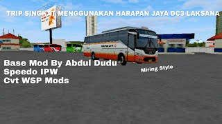 TRIP BUSSID - BUS HARAPAN JAYA DC3 LAKSANA | DC3 BY Haechal Speedo By IPW Cvt By WSP Mods screenshot 5