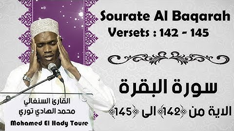 Surah Al Baqarah - سورة البقرة / Verses from (142) to (145) | Sheikh Mohamed Al Hady Toure