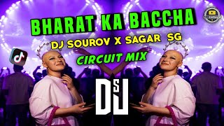 BHARAT KA BACCHA BACCHA - REMIX|| DJ SAGAR SG || DJ BTWO || RAM NAVMI SPECIAL || DJ SOUROV