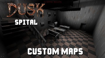 DUSK SDK maps: Spital by FranzKahba