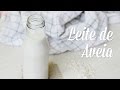 Leite de Aveia + Dicas para os Resíduos