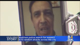Waltham Police Still Searching For Suspect Behind 10 Random, Unprovoked Attacks