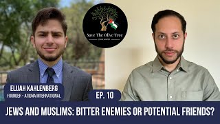 Jews and Muslims: Bitter Enemies or Potential Friends? | Ep. 10 | Elijah Kahlenberg